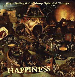 Glyn Bailey & The Many Splendid Things